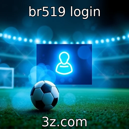 br519 login Mergulhe no Mundo das Apostas Esportivas: O Que Esperar em 2025
